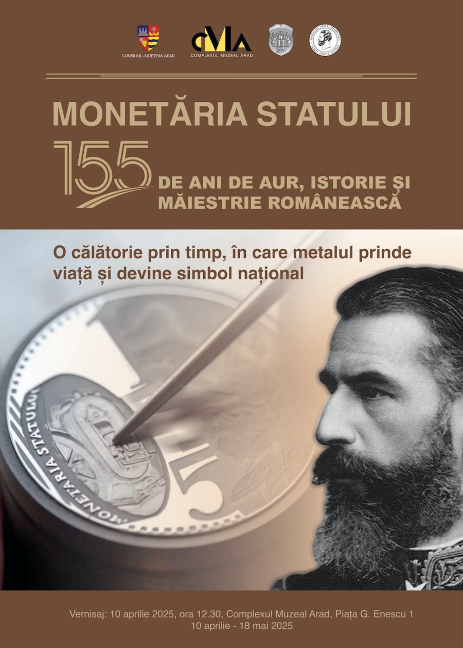 Monetăria Statului aniversează 155 de ani, printr-o expoziție în premieră la Arad